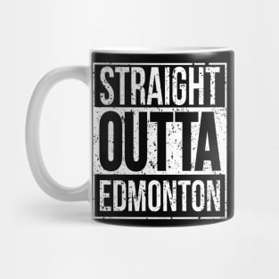 Straight Outta Edmonton (Distressed) - [Gc-Tp] Mug